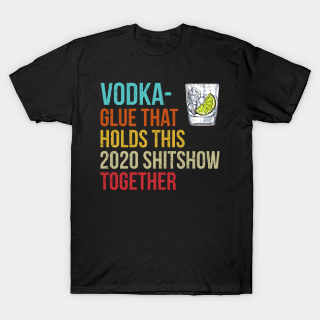 vodka the glue holding 2020 together